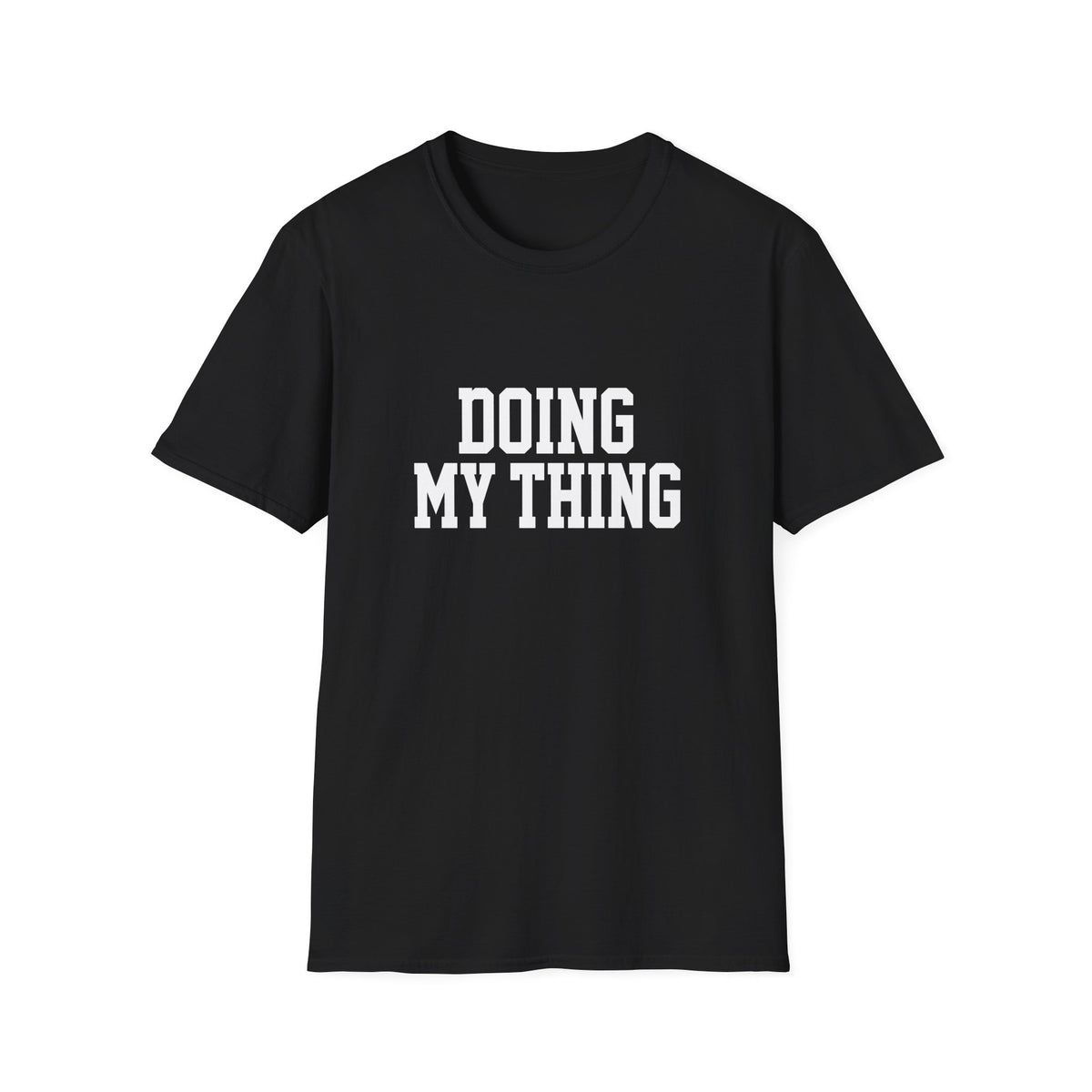 Doing My Thing - Graphic Tee