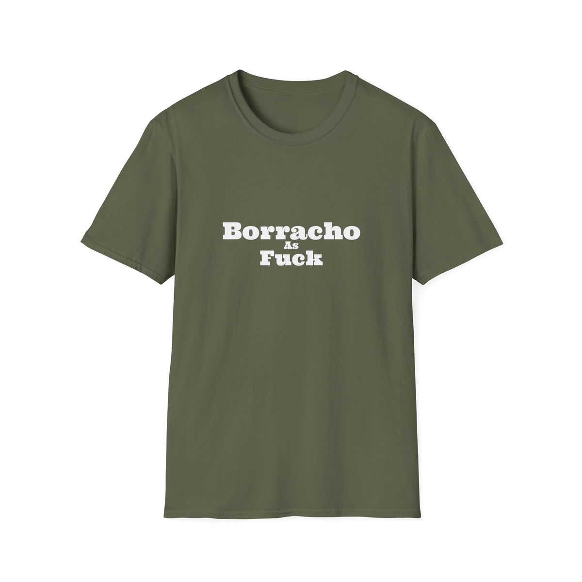 Borracho As Fuck - Men's T-Shirt
