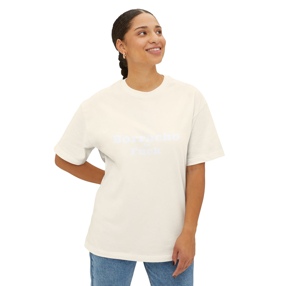 Borracho As Fuck - Oversized Boxy Tee