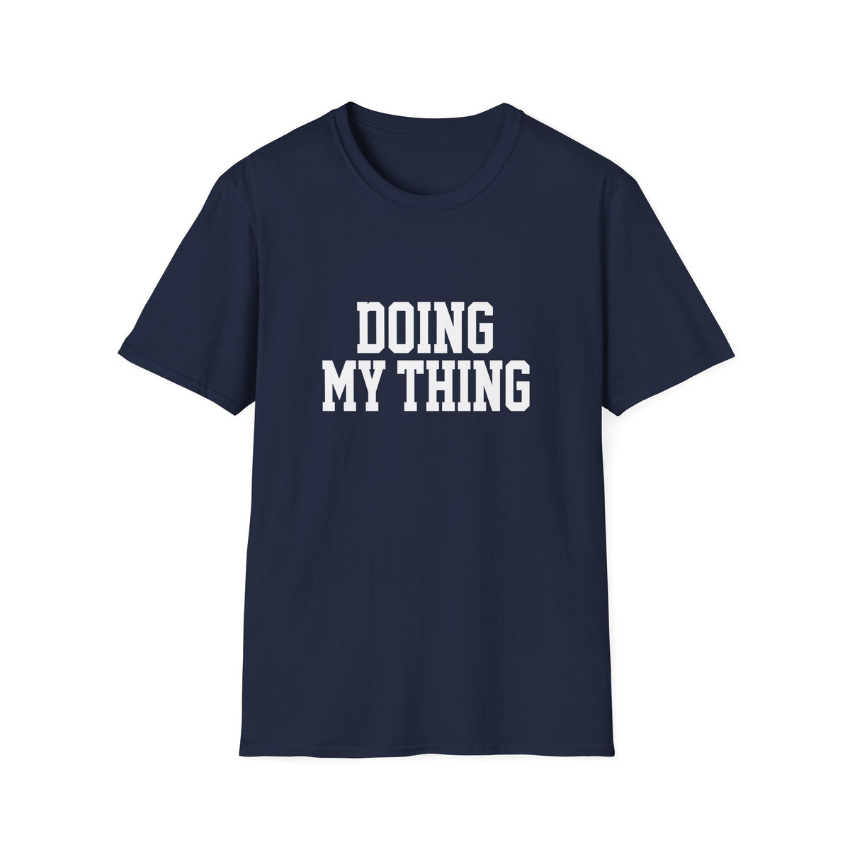 Doing My Thing - Graphic Tee